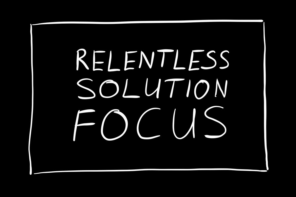 Relentless Solution Focus – Lösungsorientiertes Denken trainieren